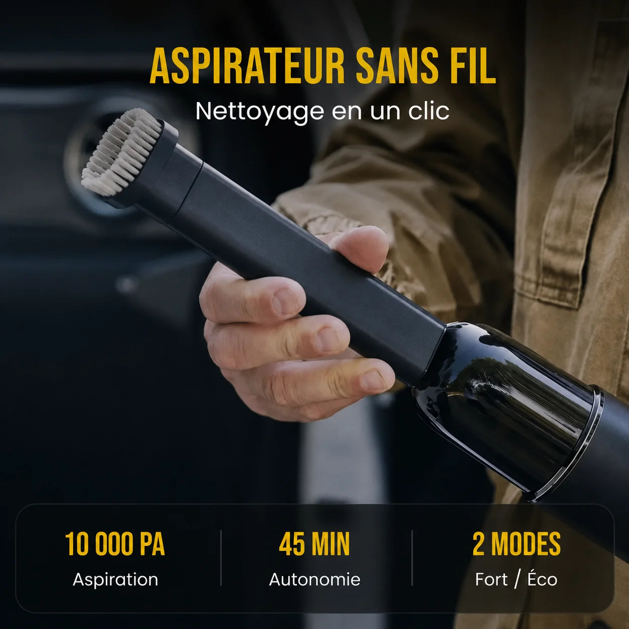 Aspirateur sans fil voiture 10000PA autonomie 45 minutes kit auto 4-en-1